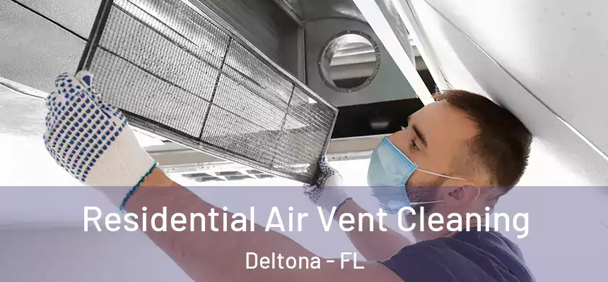 Residential Air Vent Cleaning Deltona - FL